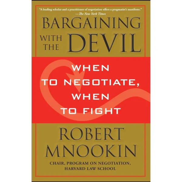 Bargaining with the Devil by Robert Mnookin