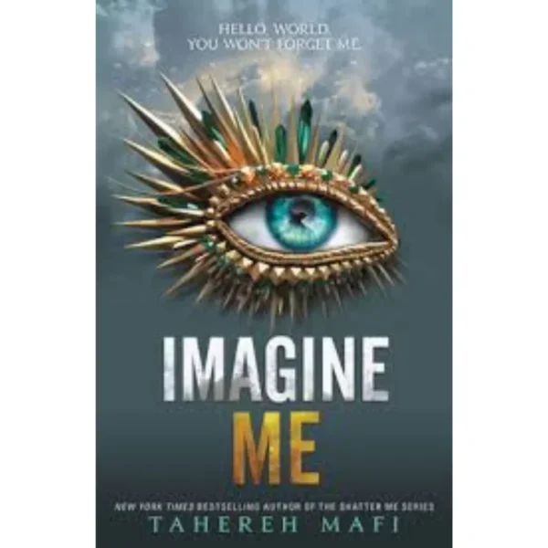 Imagine Me by Tahereh Mafi