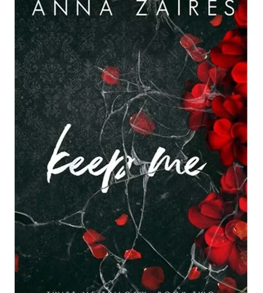Keep Me by Anna Zaires