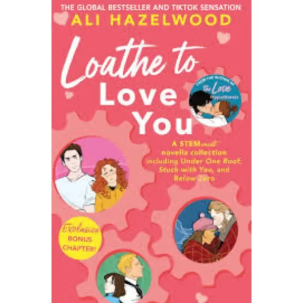 Loathe to Love You by Ali Hazelwood