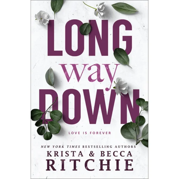 Long Way Down By Krista Ritchie , Becca Ritchie