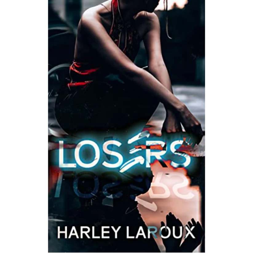 LosersPartIByHarleyLaroux