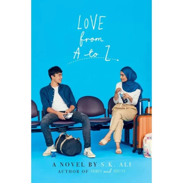 Love From A to Z By S.K. Ali