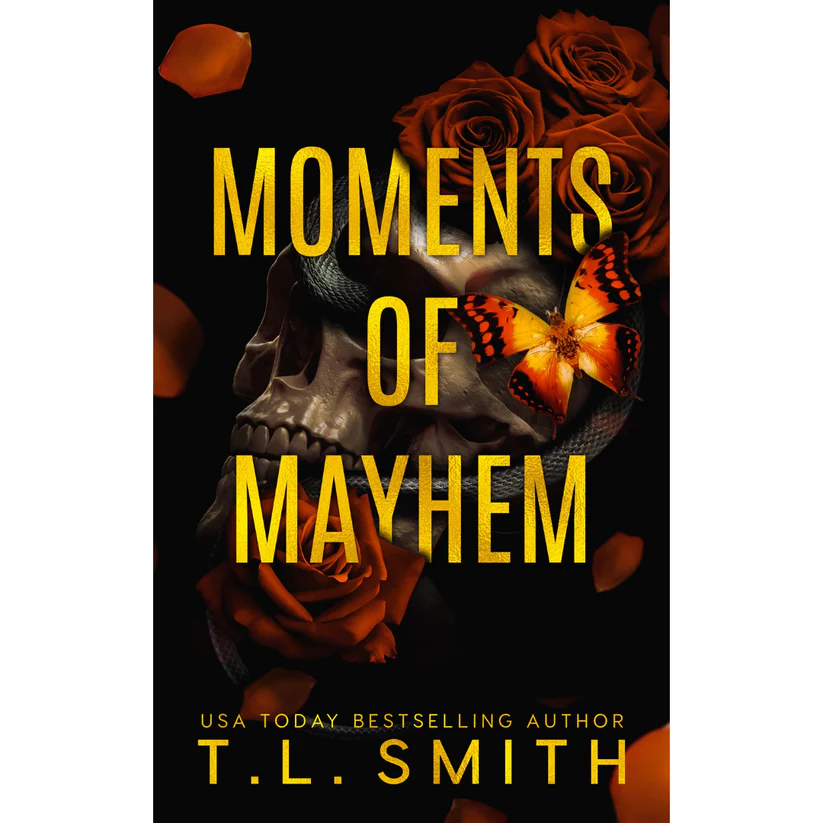 Moments of Mayhem by T.L. Smith
