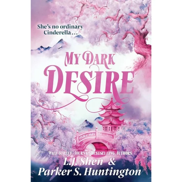 My Dark Desire by L.J. Shen ,  Parker S. Huntington