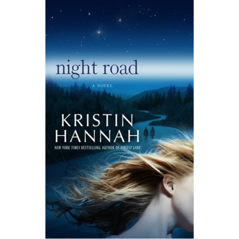 Night Road By Kristin Hannah