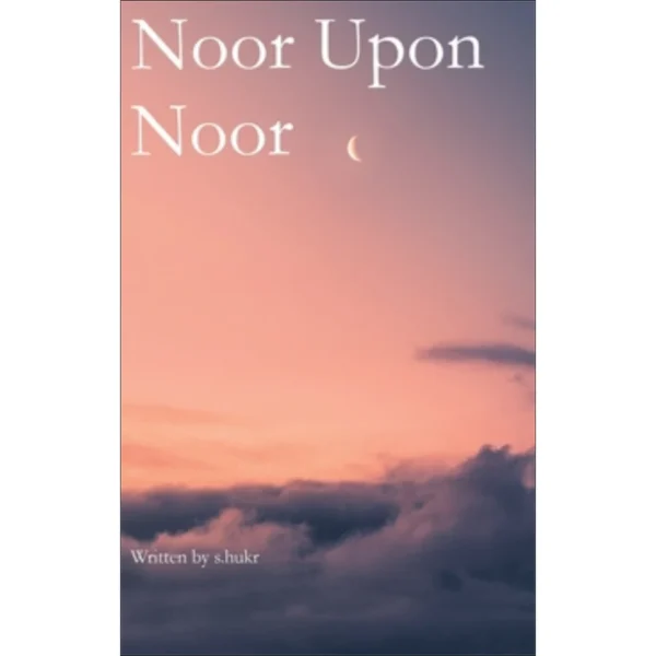 Noor Upon Noor by S Hukr