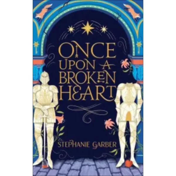 Once Upon a Broken Heart by Stephanie Garber
