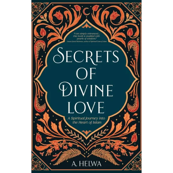 Secrets of Divine Love by A. Helwa
