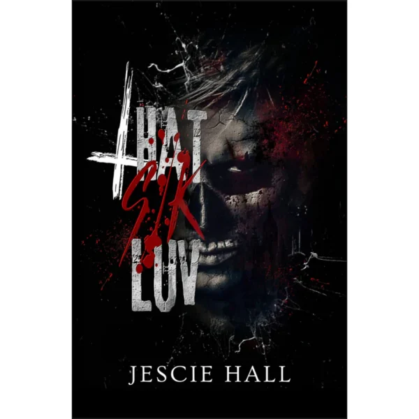 That Sik Luv By Jescie Hall