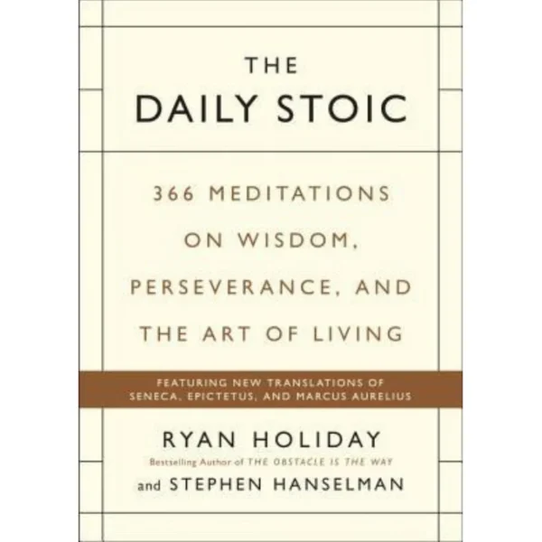The Daily Stoic by Ryan Holiday ,  Stephen Hanselman