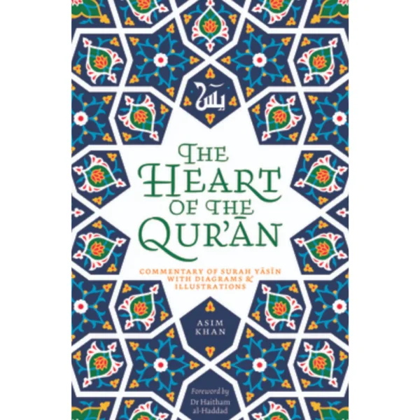 The Heart of the Quran by Asim Khan