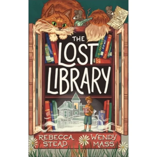 The Lost Library by Rebecca Stead ,  Wendy Mass