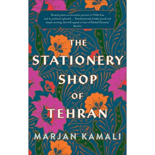 The Stationery Shop of Tehran by Marjan Kamali