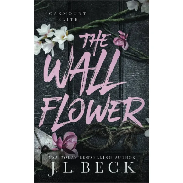 The Wallflower by J.L. Beck
