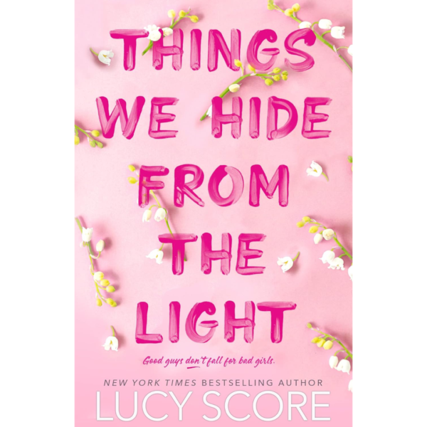 Things We Hide from the Light by Lucy Score