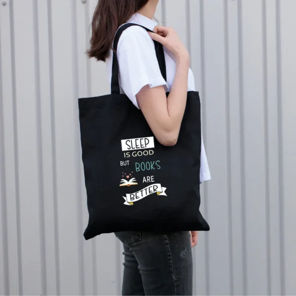 Tote Bags (sleep is good but books are better)