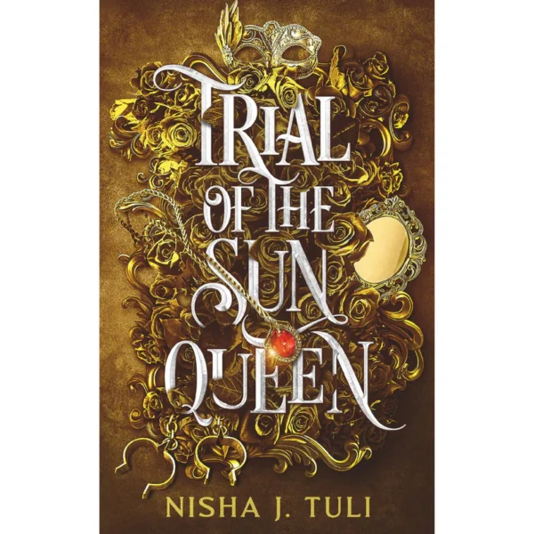 Trial of the Sun Queen by Nisha J. Tuli