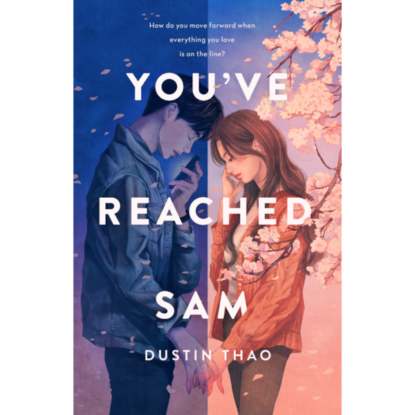 You’ve Reached Sam by Dustin Thao
