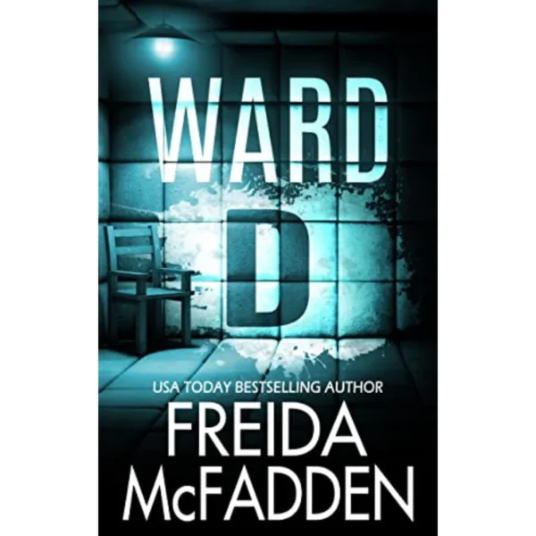 Ward D by Freida McFadden