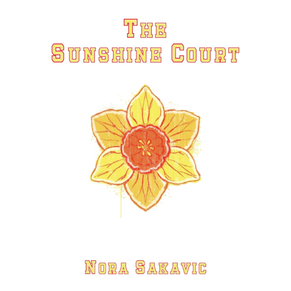 The Sunshine Court By Nora Sakavic