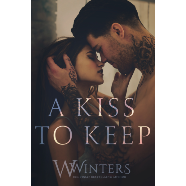 A Kiss to Keep by Willow Winters