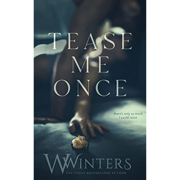 Tease Me Once by W. Winters