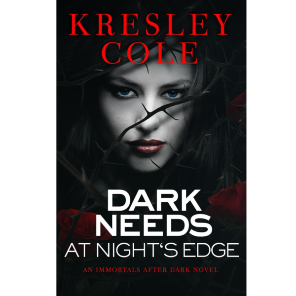 Dark Needs at Night’s Edge by Kresley Cole