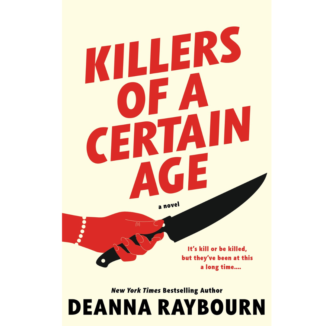 Killers of a Certain Age by Deanna Raybourn
