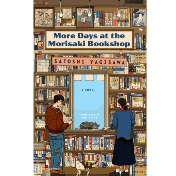 More Days at the Morisaki Bookshop by Satoshi Yagisawa