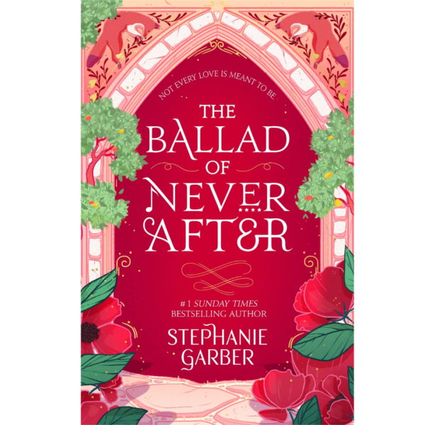 The Ballad of Never After by Stephanie Garber ( Special Edition )
