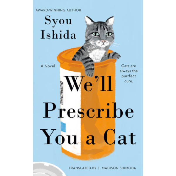 We'll Prescribe You a Cat by Syou Ishida