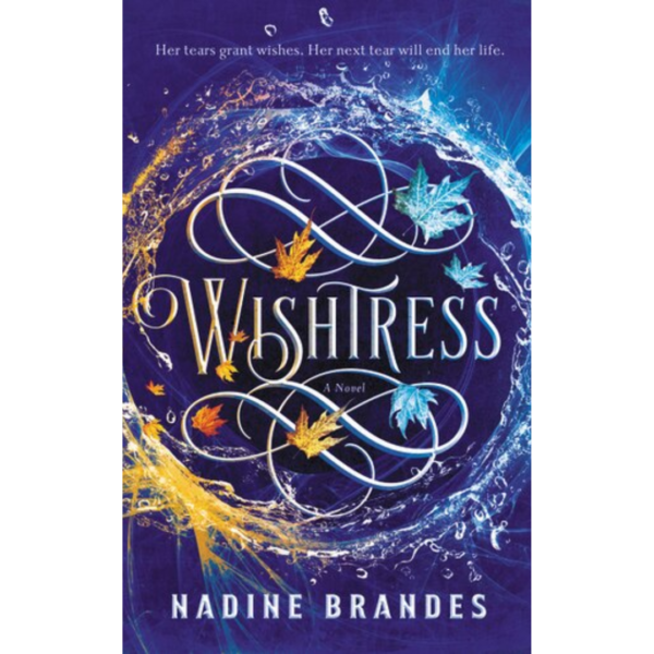 Wishtress by Nadine Brandes