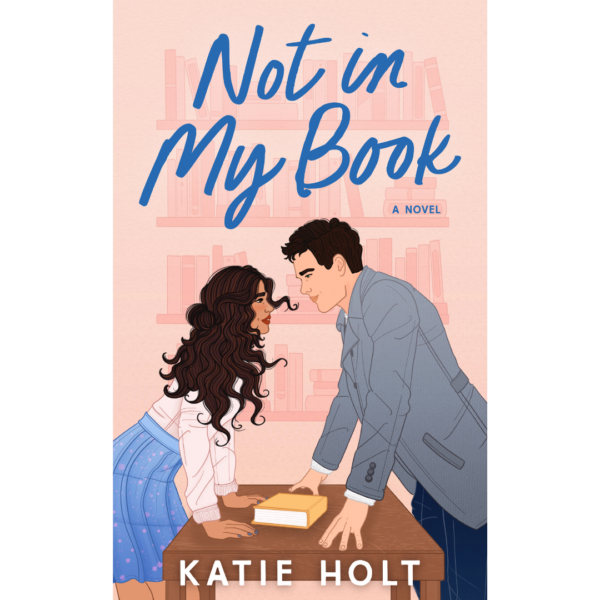 Not in My Book by Katie Holt