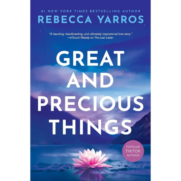 Great and Precious Things By Rebecca Yarros