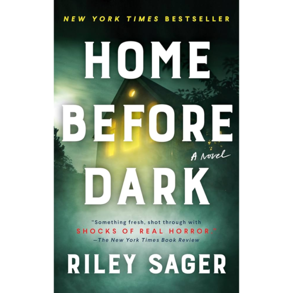 Home Before Dark by Riley Sager