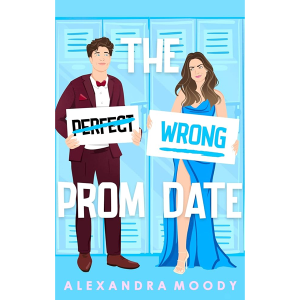 The Wrong Prom Date by Alexandra Moody