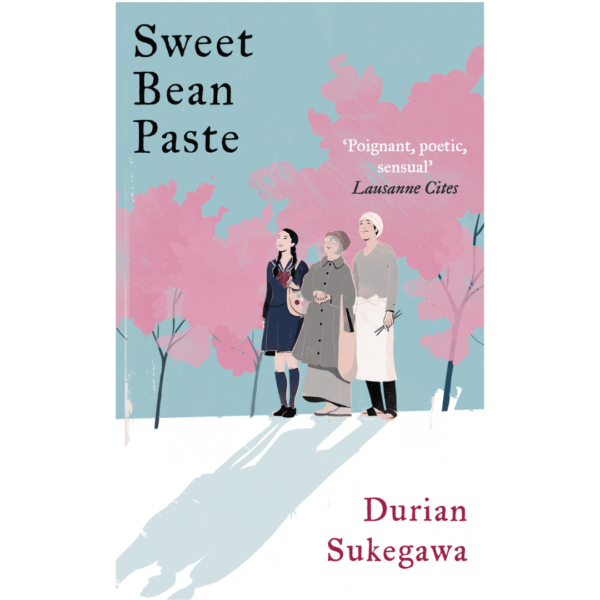Sweet Bean Paste by Durian Sukegawa