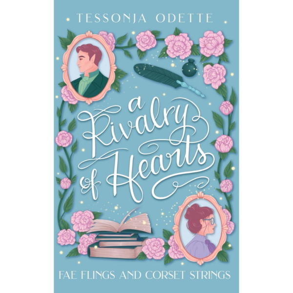 A Rivalry of Hearts by Tessonja Odette