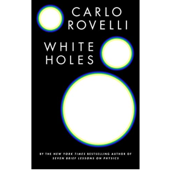 White Holes by Carlo Rovelli