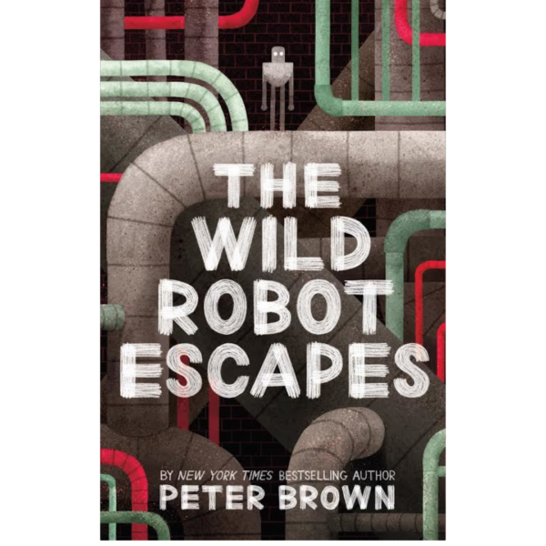 The Wild Robot Escapes by Peter Brown