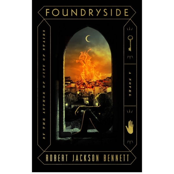 Foundryside by Robert Jackson Bennett
