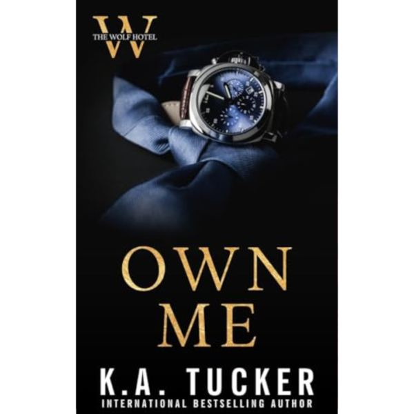 Own Me by K.A. Tucker