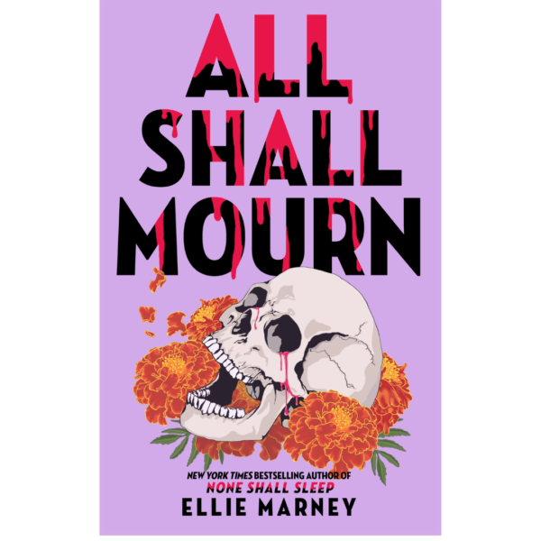 All Shall Mourn by Ellie Marney