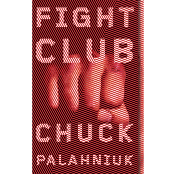 Fight Club by Chuck Palahniuk
