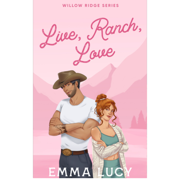 Live, Ranch, Love by Emma Lucy