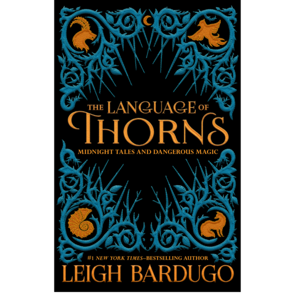 The Language of Thorns by Leigh Bardugo