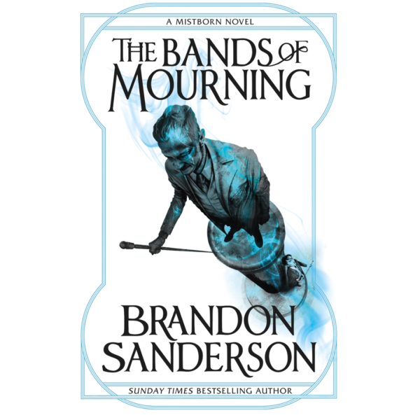 The Bands of Mourning by Brandon Sanderson