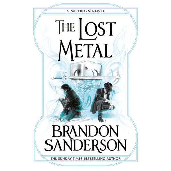 The Lost Metal by Brandon Sanderson