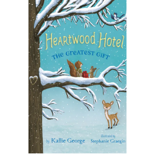 The Greatest Gift by Kallie George